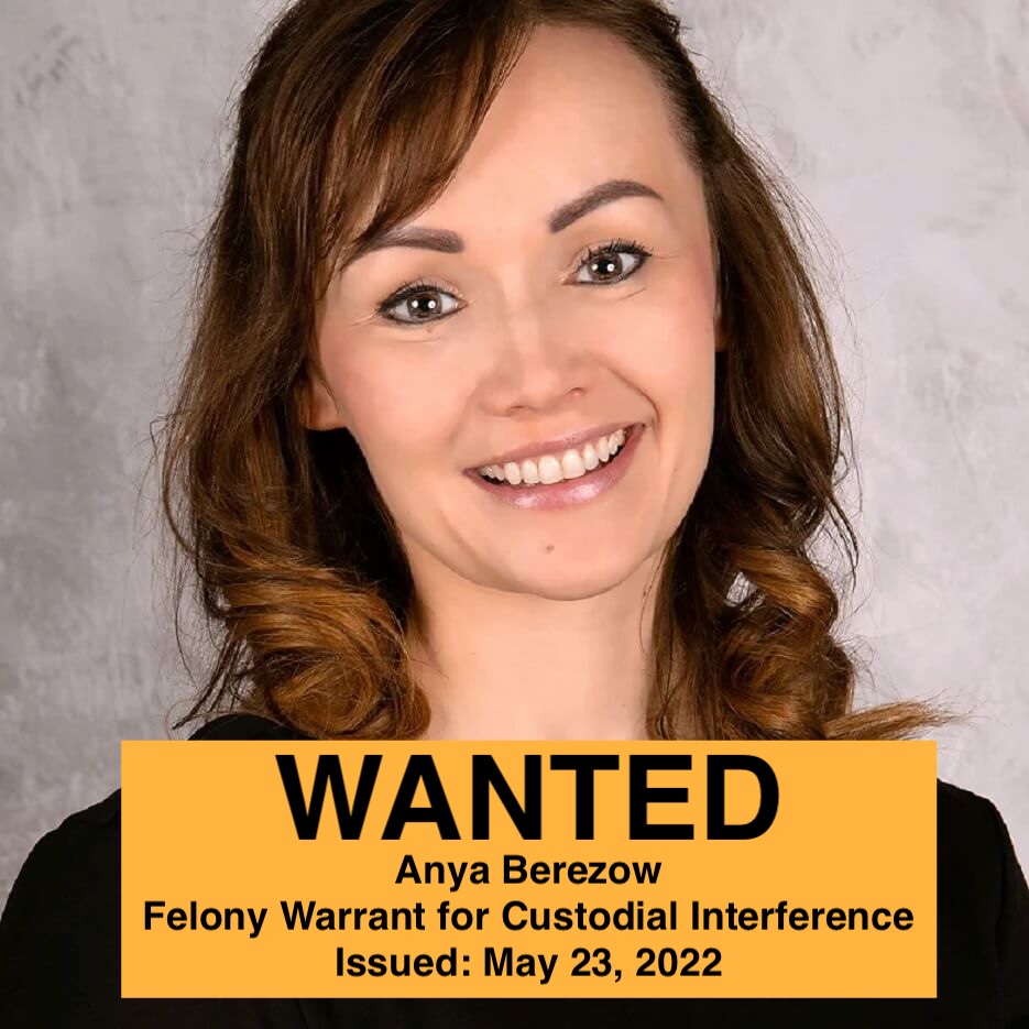 Anya Berezow felony arrest warrant for custodial interference